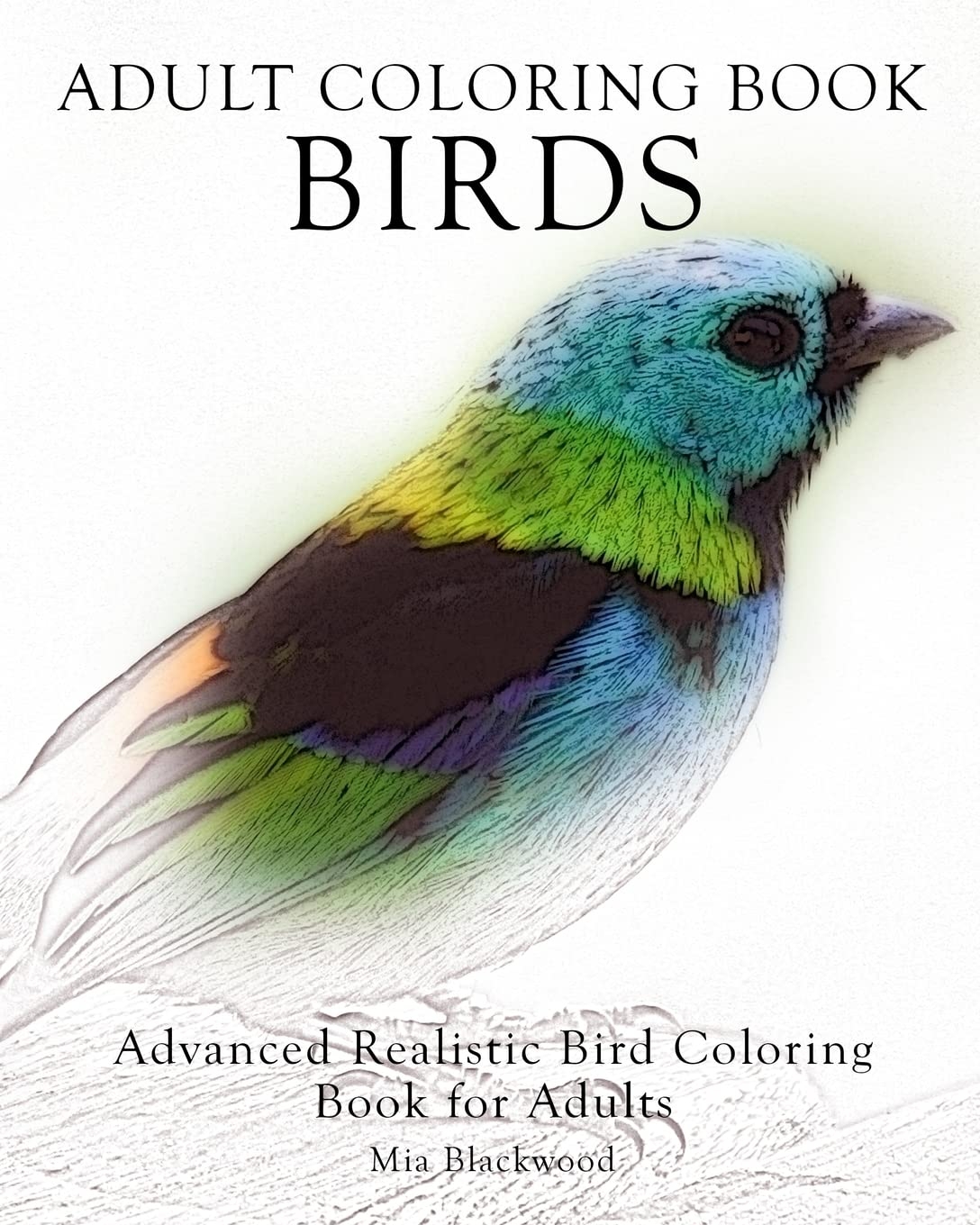 Amazon Adult Coloring Book Birds Advanced Realistic Bird Coloring Book For Adults Advanced Realistic Coloring Books 9781519327246 Blackwood Mia Books Amazon Adult Coloring Book Birds Advanced Realistic Bird Coloring Book For Adults Advanced Realistic Coloring Books 9781519327246 Blackwood Mia Books