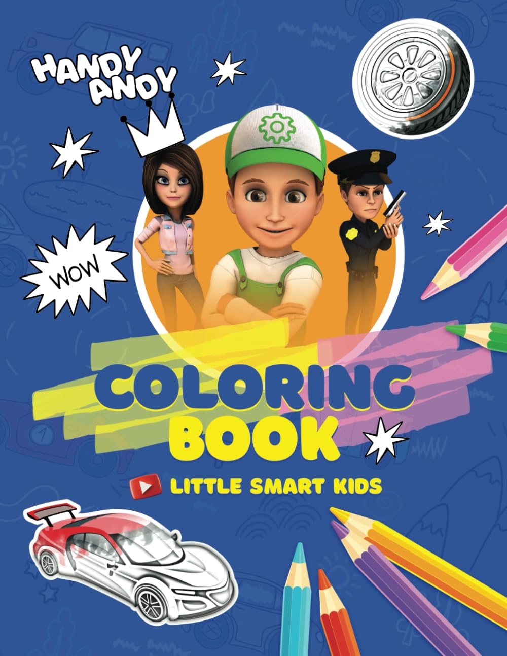 Coloring Book From The Cartoon Adventures Of Handy Andy And His Friends Shkvarenko Yuriy 9798863210988 Amazon Books