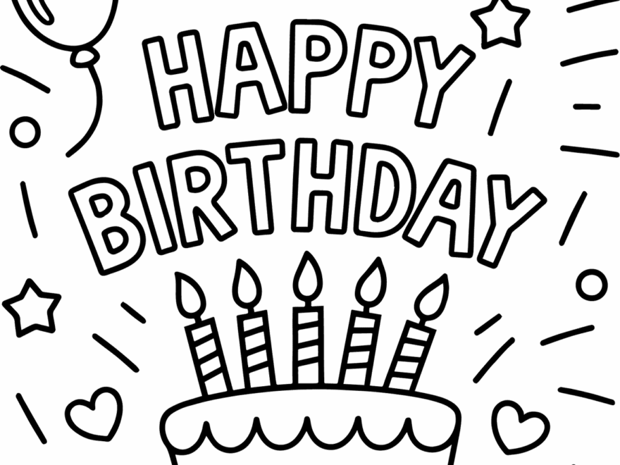 Free Happy Birthday Coloring Pages For Kids 20 Printable Sheets