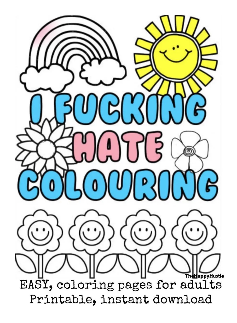 Simple Adult Coloring Page I Fucking Hate Coloring Printable Funny Sweary Quotes Stress Relief DIY Christmas Gift Stocking Stuffer For Teens Etsy Simple Adult Coloring Page I Fucking Hate Coloring Printable Funny Sweary Quotes Stress Relief DIY Christmas Gift Stocking Stuffer For Teens Etsy