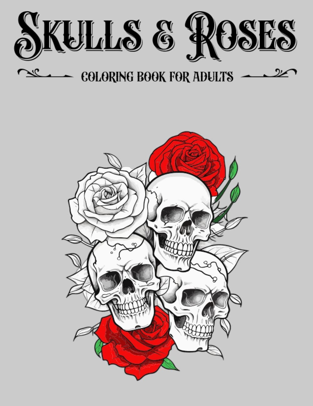 Skulls And Roses Coloring Book For Adults With Floral Skulls 30 Unique Skull Roses Designs Designs Alex Thunder 9798390941485 Amazon Books Skulls And Roses Coloring Book For Adults With Floral Skulls 30 Unique Skull Roses Designs Designs Alex Thunder 9798390941485 Amazon Books